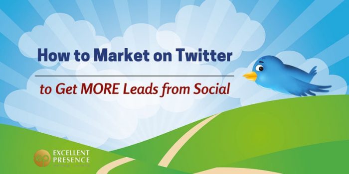 How-to-Market-with-Twitter_Get-More-Leads-from-Social-Media001